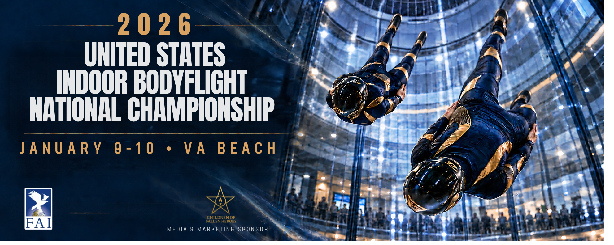 2026 United States Indoor Bodyflight National Championship, rescheduled for January 9–10, 2027, Virginia Beach. Children of Fallen Heroes, media and marketing sponsor.