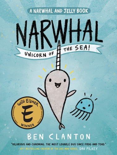 Narwhal: Unicorn of the Sea! by Ben Clanton book cover